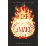 The Wicked + The Divine - Volume 8: Old is the New New | Kieron Gillen