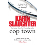Cop Town | Karin Slaughter