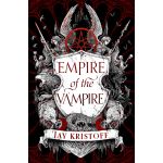 Empire of the Vampire - Volume 1 | Jay Kristoff
