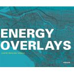 Energy Overlays | Robert Ferry, Elizabeth Monoian