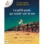 La Petite Poule Qui Voulait Voir LA Mer | Christian Jolibois