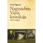 Nagyszeben Varos kronikaja 1100-1929 | Emil Sigerus
