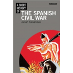 A Short History of the Spanish Civil War | Julian Casanova