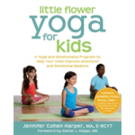 Little Flower Yoga for Kids | Jennifer Cohen Harper