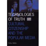 Technologies of Truth | Toby Miller