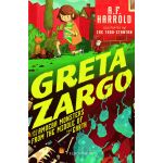 Greta Zargo and the Amoeba Monsters from the Middle of the Earth | A.F. Harrold