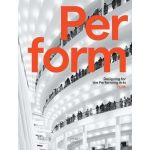 Perform - Designing for the Performing Arts | Pelli Clarke Pelli Architects