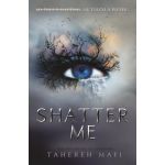 Shatter Me | Tahereh Mafi