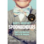 Spoonbenders | Daryl Gregory