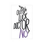 You're Out Of Luck Doctor No | Ian Fleming