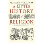 A Little History of Religion | Richard Holloway