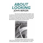 About Looking | John Berger