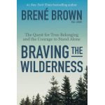 Braving the Wilderness | Brene Brown