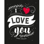 I Love You | Isobel Carlson
