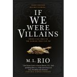 If We Were Villains | M. L. Rio