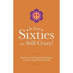 In Your Sixties and Still Crazy | Adrian Besley