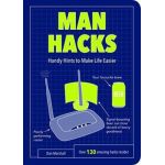 Man Hacks : Handy Hints to Make Life Easier | Dan Marshall