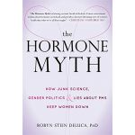 The Hormone Myth | Robyn Stein DeLuca