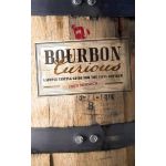 Bourbon Curious - A Simple Tasting Guide for the Savvy Drinker | Fred Minnick