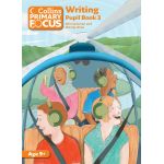 Collins Primary Focus – Writing: Pupil Book 3 | John Jackman