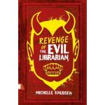 Revenge of the Evil Librarian | Michelle Knudsen