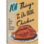 101 THINGS TO DO WITH CHICKEN | Stephanie Ashcroft, Donna Kelly