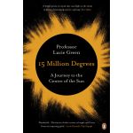 15 Million Degrees: A Journey to the Centre of the Sun | Professor Lucie Green