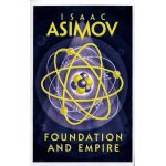 Foundation and Empire | Isaac Asimov