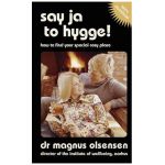 Say Ja to Hygge! - A parody | Dr Magnus Olsensen