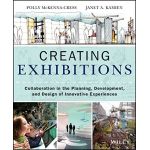 Creating Exhibitions | Polly McKenna-Cress, Janet Kamien