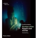 Sunken Cities | Franck Goddio, Aurelia Masson-Berghoff