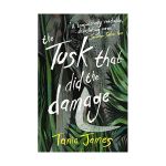 The Tusk That Did the Damage | Tania James