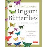 Michael Lafosse's Origami Butterflies | Michael G. LaFosse, Richard L. Alexander