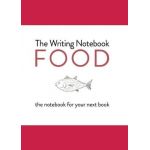 The Writing Notebook - Food | Shaun Levin