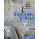 Building Berlin, Vol. 4: Volume 4: The Latest Architecture in and Out of the Capital | Architektenkammer Berlin, Louis Back