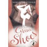 Circus Shoes | Noel Streatfeild