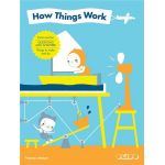 How Things Work: Facts and Fun Questions and Answers Things to Make and Do | Okido