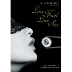 Love Food Love Sex | Emily Dubberley