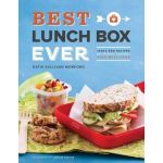 Best Lunch Box Ever: Ideas and Recipes for School Lunches Will Kids Love | Katie Sullivan Morford, Jennifer Martine