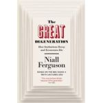 The Great Degeneration | Niall Ferguson