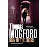 Sign of the Cross: A Spike Sanguinetti Mystery | Thomas Mogford