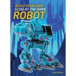 Build Your Own Glow in the Dark Robot | Julius Perdana