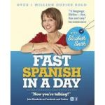 Fast Spanish in a Day | Elisabeth Smith