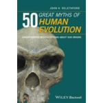 50 Great Myths of Human Evolution | John H. Relethford