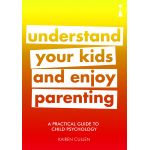A Practical Guide to Child Psychology | Kairen Cullen