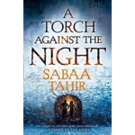 A Torch Against the Night | Sabaa Tahir