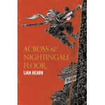 Across the Nightingale Floor | Lian Hearn