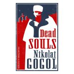 Dead Souls | Nikolai Gogol