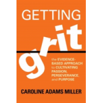 Getting Grit | Caroline Adams Miller