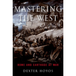 Mastering the West | University of Sydney) Dexter (Retired Associate Professor of Classics and Ancient History Hoyos